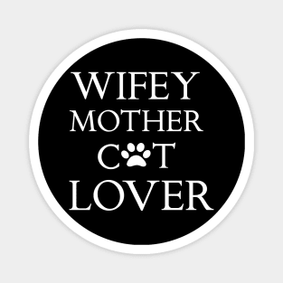 happy mothers day shirts wifey mother cat lover gift idea Magnet